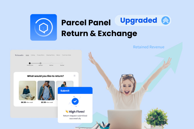 Meet the Upgraded ParcelPanel Return &#038; Exchange App