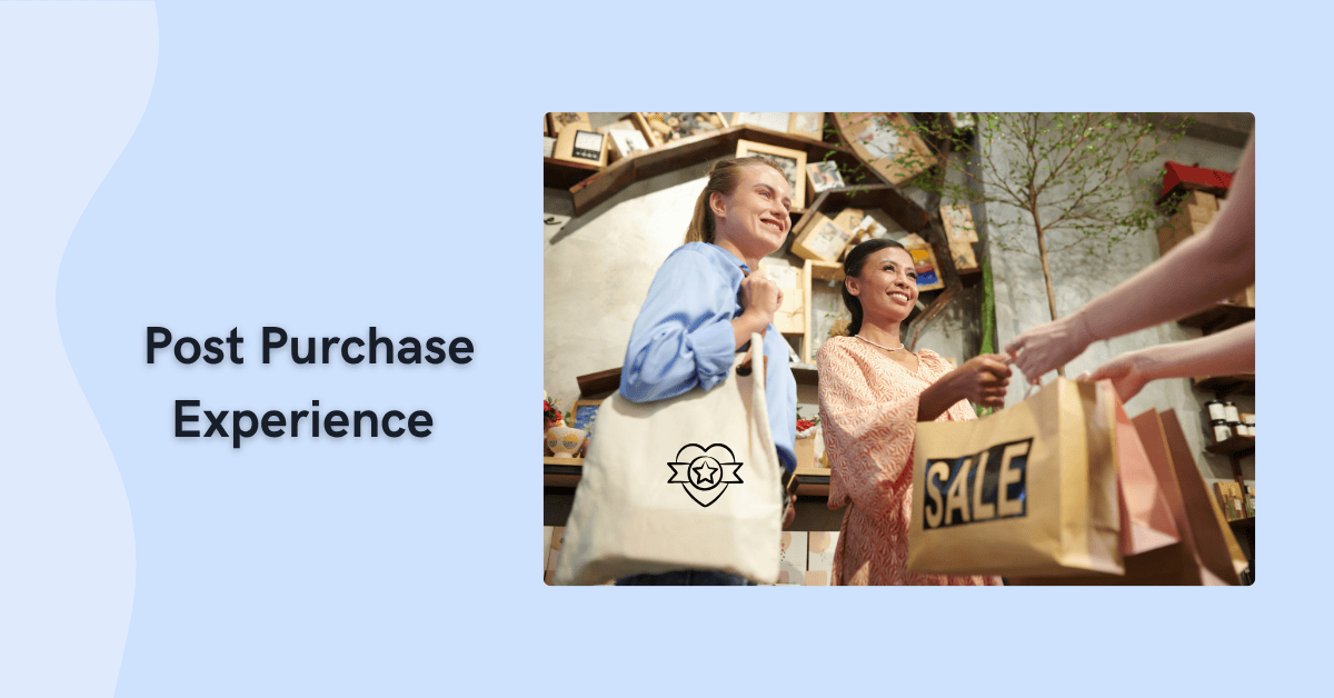 Post-Purchase Experience: A Guide for Ecommerce Brands